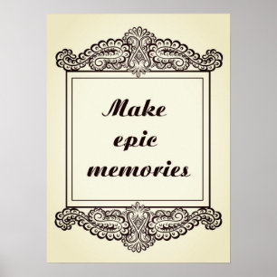 Maak epische herinneringen - Positieve quotes Poster