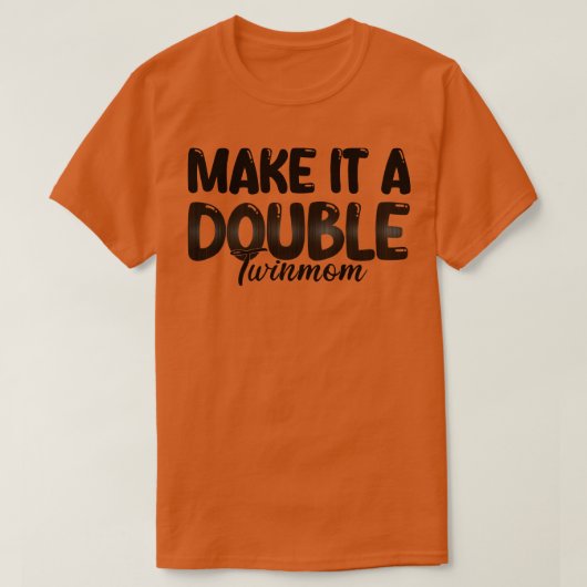 Maak er een dubbele tweelingmoeder van 1 t-shirt (Design voorkant)
