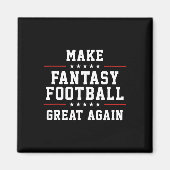 Maak Fantasy Football weer geweldig Magneet (Voorkant)