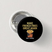 Maak Franse Frietjes Groot Again Grappig Fast Food Ronde Button 3,2 Cm (Voorkant /achterkant)