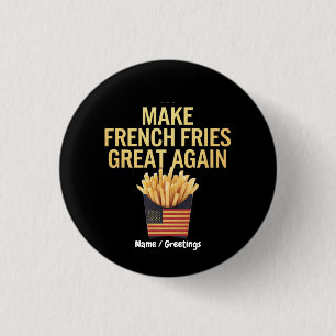 Maak Franse Frietjes Groot Again Grappig Fast Food Ronde Button 3,2 Cm