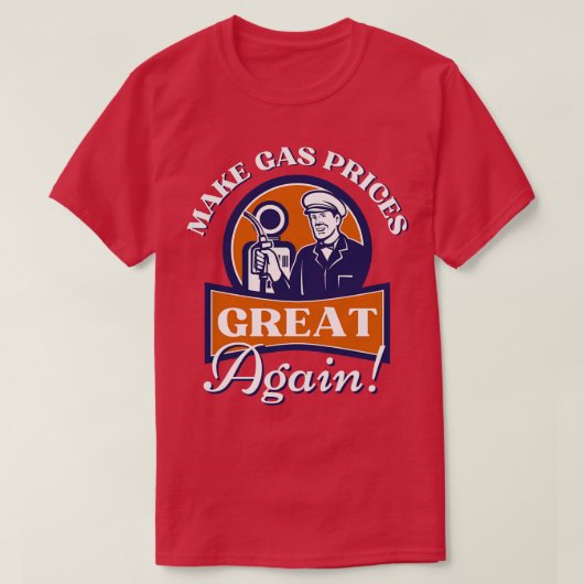 Maak Gasprijzen Groot Again T-shirt (Design voorkant)