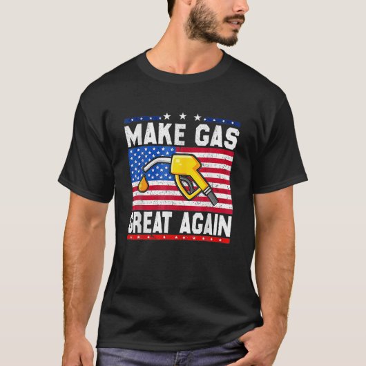 Maak gasprijzen weer geweldig Funny Fuel Gas Price T-shirt (Voorkant)