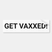 Maak gebruik van Vaxxed custom text minimalistisch Bumpersticker (Voorkant)