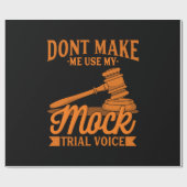Maak geen advocaat Mijn proefstem van het Mock geb Cadeaupapier (Vlak)