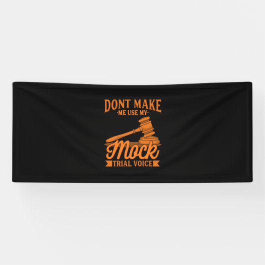 Maak geen advocaat Mijn proefstem van het Mock geb Spandoek (Horizontaal)