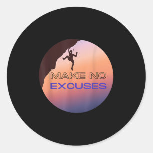 Maak geen excuses voor Motivatie Rock Climbing Gra Ronde Sticker