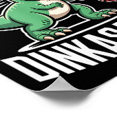 Maak geen grapjes met dinkasaurus pickleball poster (Hoek)
