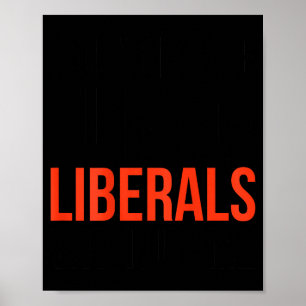 Maak geen grapjes over liberalen zonder mij Funny  Poster