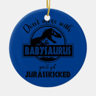 Maak geen grappen met Babysaurus Jurasskicked Moed Keramisch Ornament