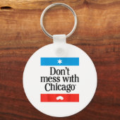 Maak geen ruzie met Chicago Sleutelhanger (Voorkant)