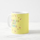 Maak geen stomme gelijkheid van gehandicaptenbewus koffiemok (Voorkant links)