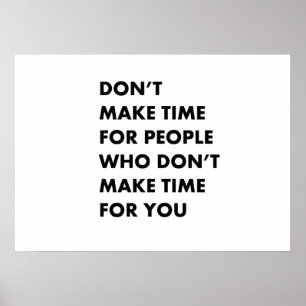 Maak geen tijd voor mensen poster