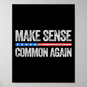 Maak Gezond Verstand Weer Grappig Patriottisch 4 J Poster