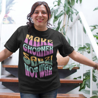Maak Ghormeh Sabzi geen oorlog | Grappig Iraans T-shirt