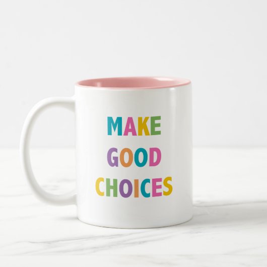 Maak goede keuzes - koffie Mok 11 oz. (Links)