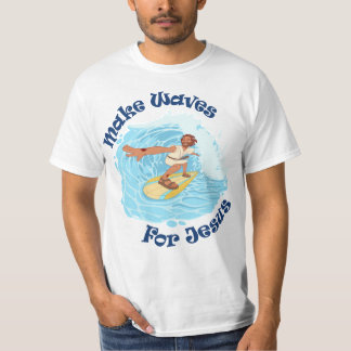 Maak golven voor Jezus T-shirt