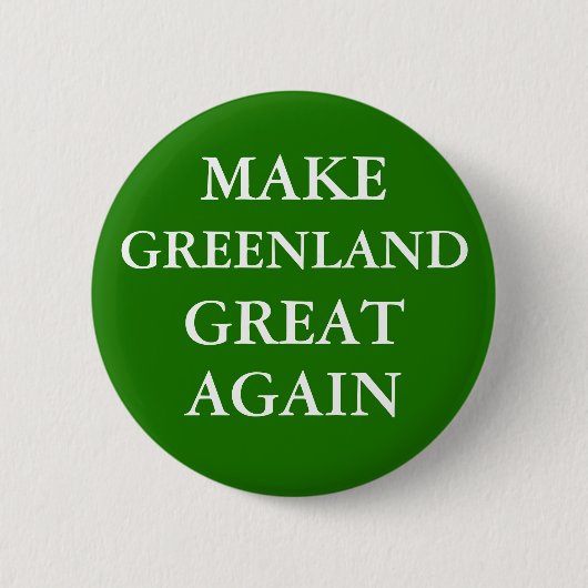 "MAAK GROENLAND WEER GROOT" Knop Ronde Button 5,7 Cm (Voorkant)