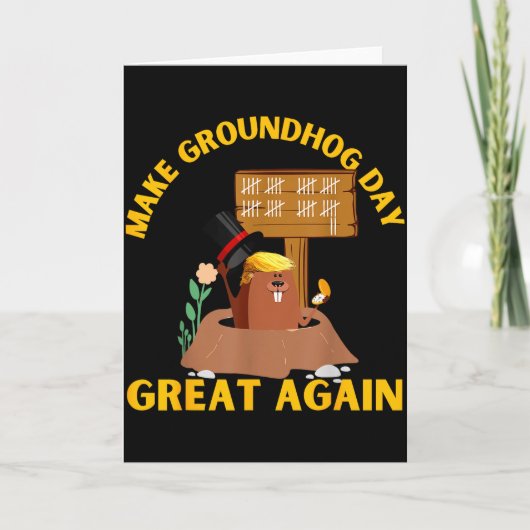 Maak Groundhog Day weer geweldig Funny Ground Hog Kaart (Voorkant)