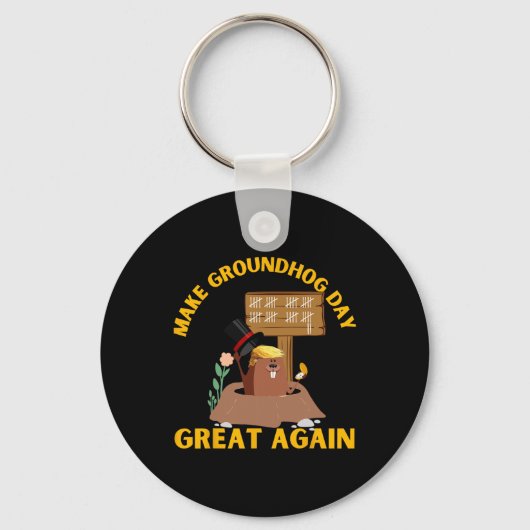 Maak Groundhog Day weer geweldig Funny Ground Hog Sleutelhanger (Voorkant)