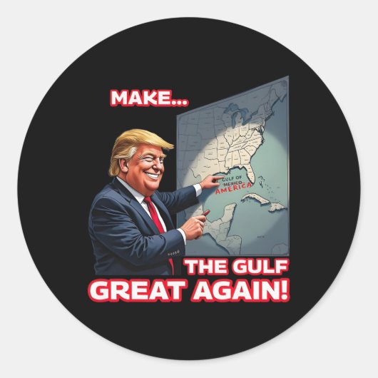 Maak Gulf Great weer grappig Trump welkom in Ameri Ronde Sticker (Voorkant)
