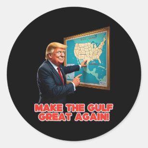 Maak Gulf Great weer grappig Trump welkom in Ameri Ronde Sticker