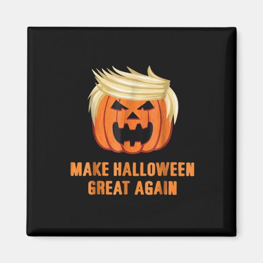 Maak Halloween weer geweldig Grappig Trumpkin Clas Magneet (Voorkant)