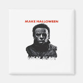 Maak Halloween weer geweldig - Scary Horror Hallow Magneet (Voorkant)