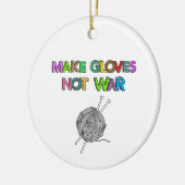 Maak handschoenen geen oorlog keramisch ornament (Links)