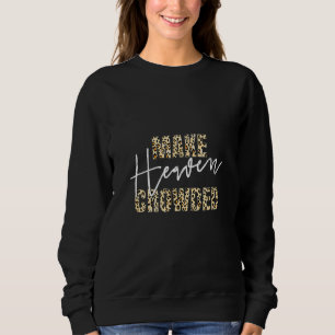 Maak Heaven Crowded Christelijke Gezegden Leopard Trui