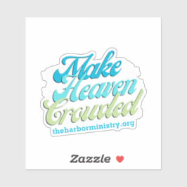 Maak Heaven Crowded Vinyl Sticker