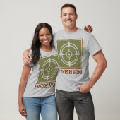 Maak hem af t-shirt (Unisex)
