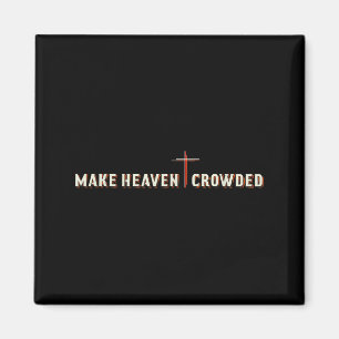Maak Hemel Gevuld Jezus Kruis Christelijke Grafiek Magneet