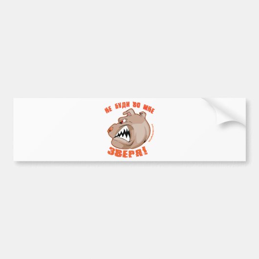 Maak het beest niet wakker in het beest. bumpersticker (Voorkant)