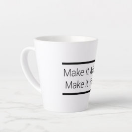 Maak het belangrijk, maak het de Jouwe Latte Mok
