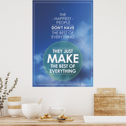 Maak het beste van alles wat ik citeer poster (Keuken)