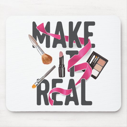 Maak het echt muismat (Voorkant)