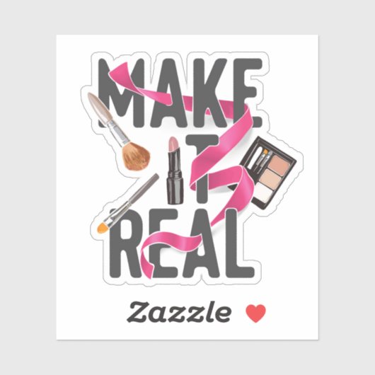 Maak het echt sticker (Vel)