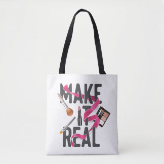 Maak het echt tote bag