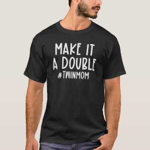 Maak het een dubbele 2-voudige zwangerschapsuitkon t-shirt