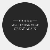Maak het eten van vlees weer geweldig Amerikaanse  Ronde Sticker (Voorkant)