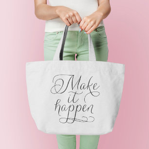 Maak het gebeuren - Manuscript Typografie Grote Tote Bag