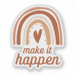 Maak het gebeuren motivatie die-cut sticker