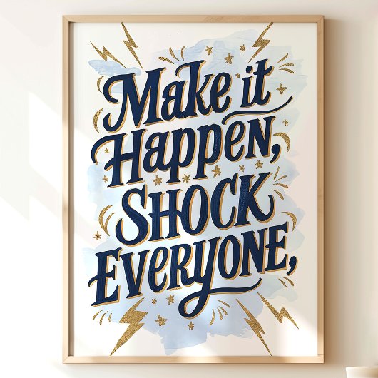 Maak het gebeuren Muur Kunst Print