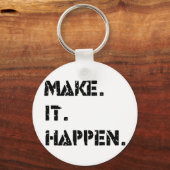 Maak het. Het gebeurt. Sleutelhanger (Voorkant)