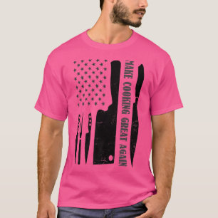 Maak het koken weer geweldig design Chef Knife T-shirt
