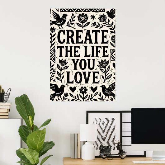 Maak het leven dat je lief is Folk Art Poster (Thuiskantoor)