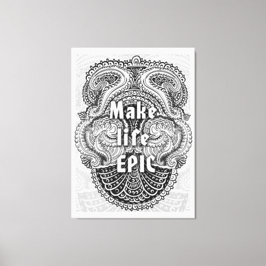 Maak het leven EPIC - Positieve Quote´s Canvas Afdruk (Voorkant)