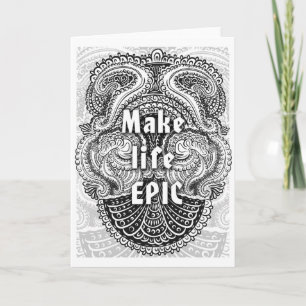 Maak het leven EPIC - Positieve Quote´s Kaart