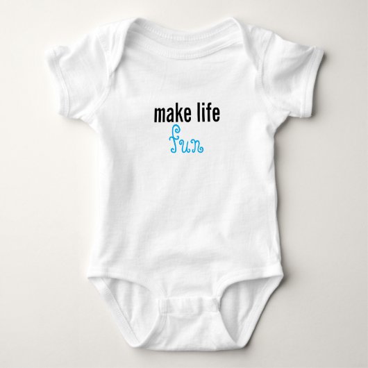 Maak het leven leuk Baby Bodysuit (Voorkant)
